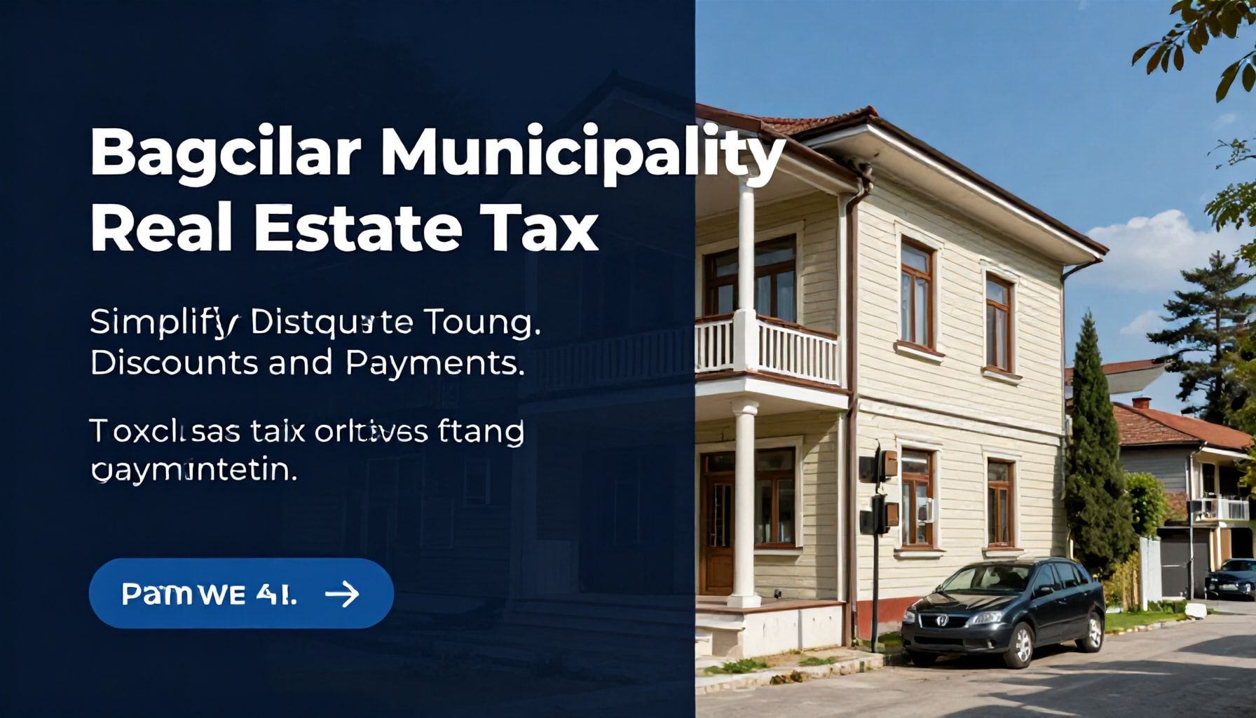 Bağcılar Belediyesi Emlak Vergisi: Vergi İndirimleri ve Ödemeleri Kolaylaştırın