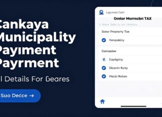 Çankaya Belediyesi Emlak Vergisi Ödeme: Hızlı ve Güvenli Ödemeler İçin Tüm Detaylar