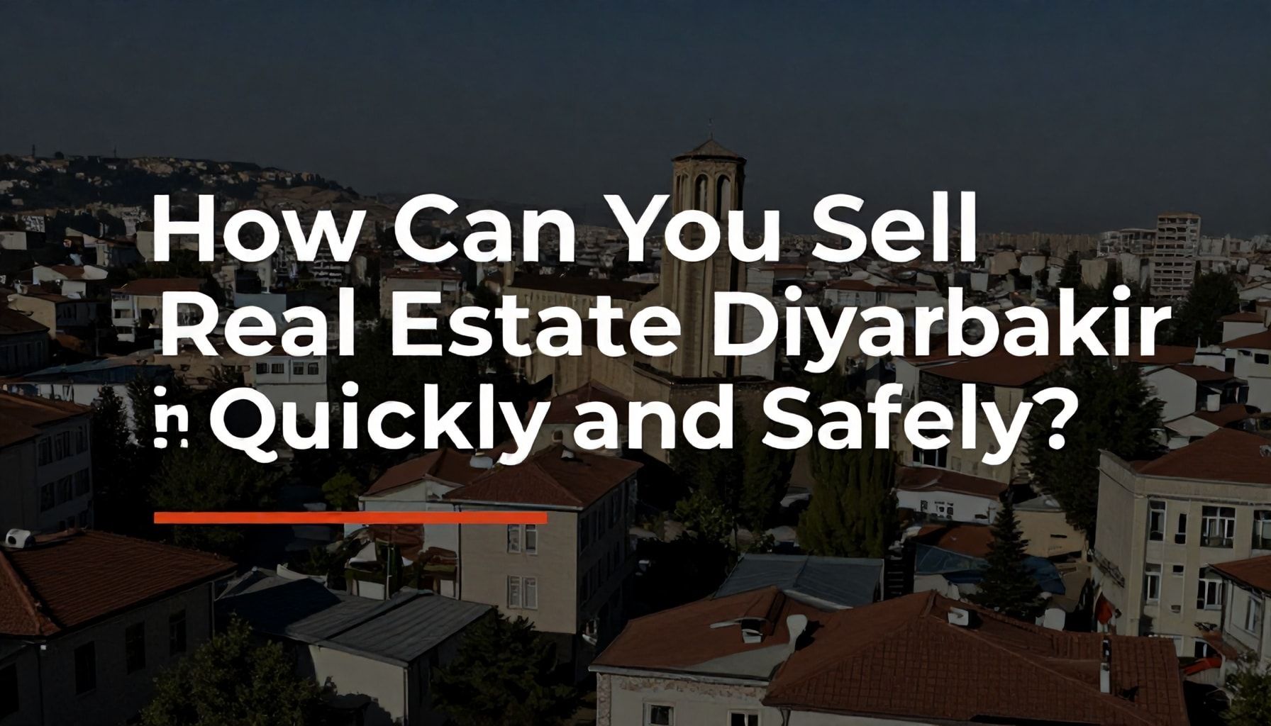 Diyarbakır’da Emlak Satışını Hızlı ve Güvenli Nasıl Yapabilirsiniz?*