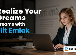 Elit Emlak ile Rüyalarınızı Gerçekleştirin