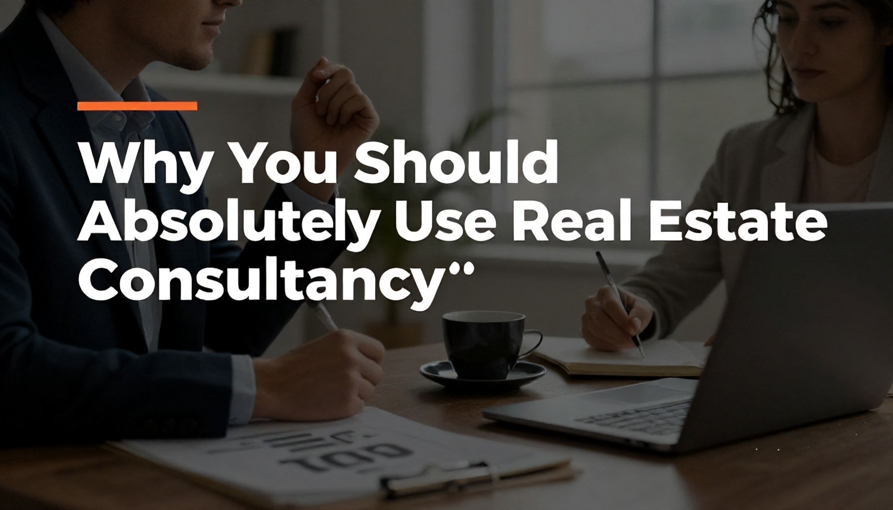 Emlak Danışmanlığı Neden Mutlaka Kullanmalısınız?*