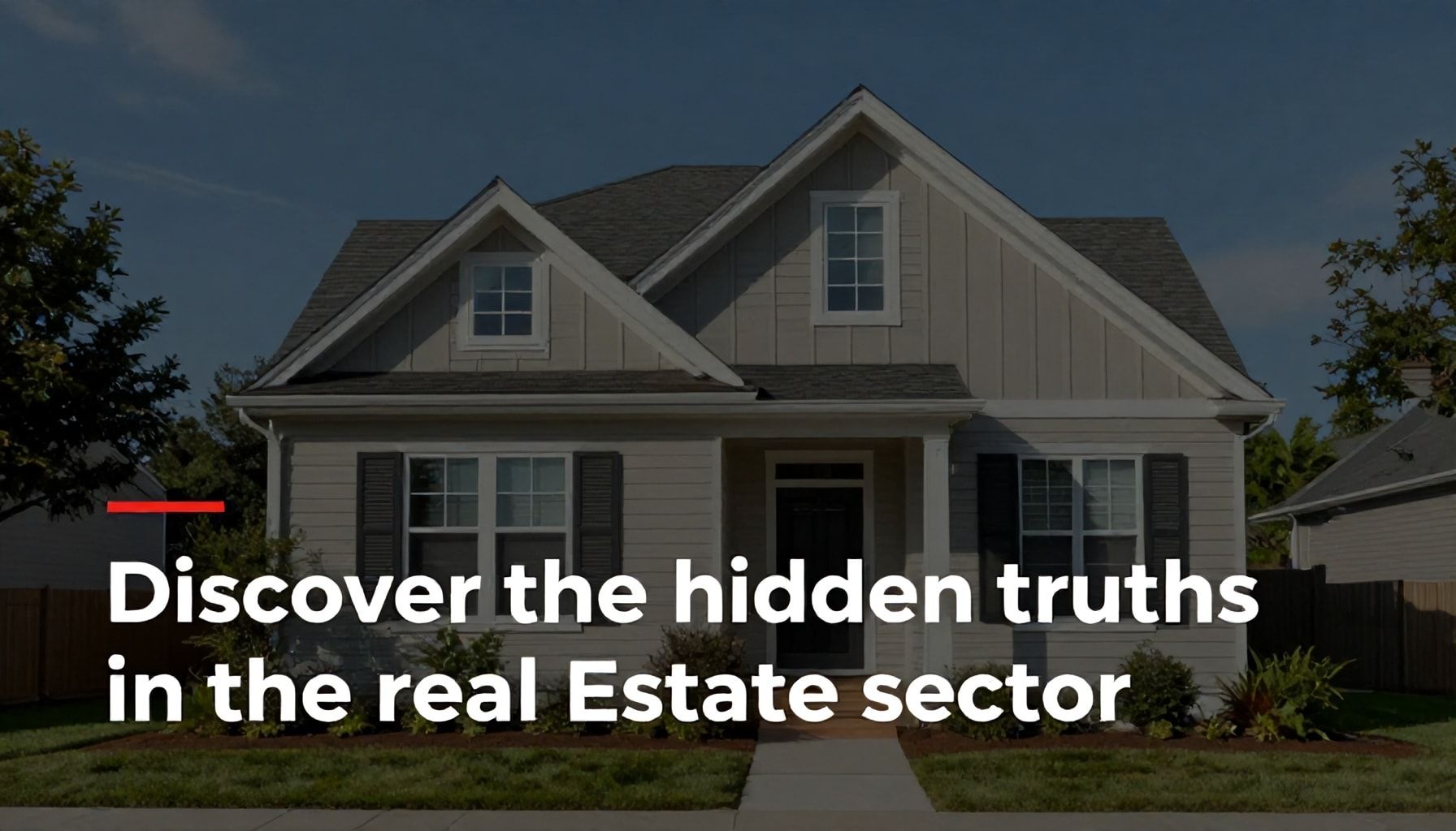 Emlak sektöründe saklı gerçekleri keşfedin*