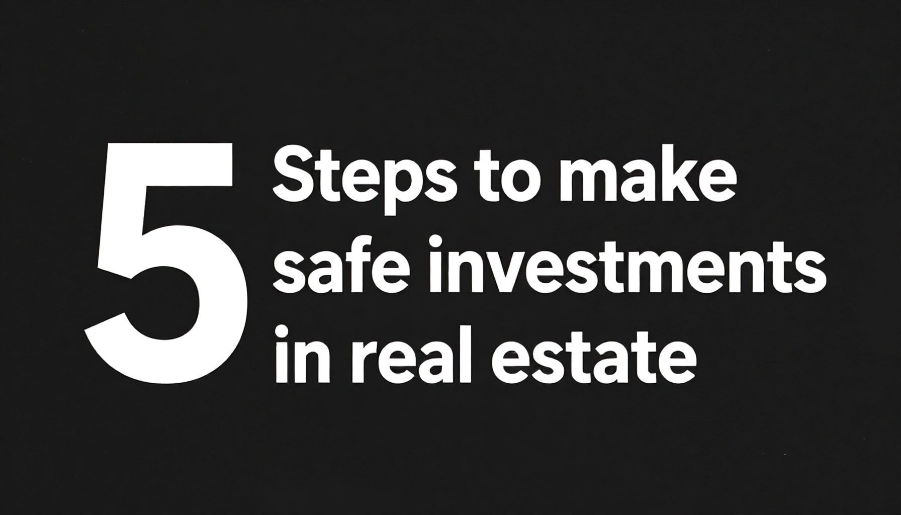 Ev satın alımında güvenli yatırım yapmak için 5 adım*