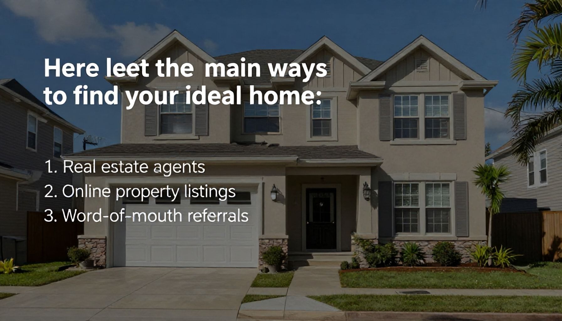 İdeal evinizi bulmanın 3 ana yolu*