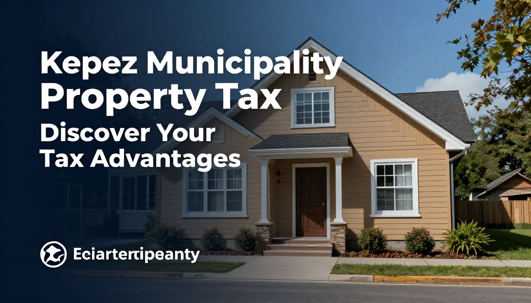 Kepez Belediyesi Emlak Vergisi: Vergi Avantajlarınızı Keşfedin*