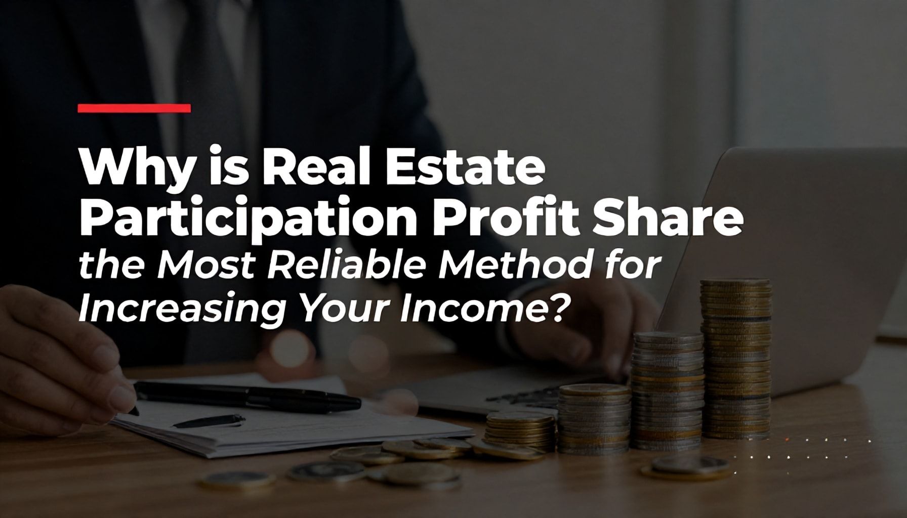 Neden Emlak Katılım Kar Payı, Gelir Artışınıza En Güvenilir Yöntem?*