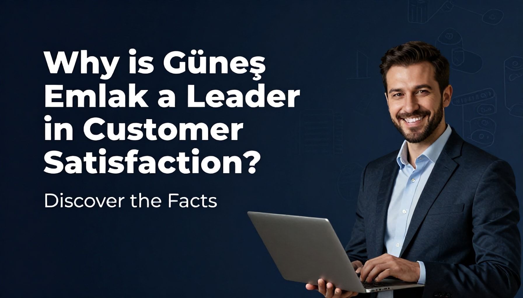 Neden Güneş Emlak, Müşteri Memnuniyetinde Lider? Gerçekleri Keşfedin*