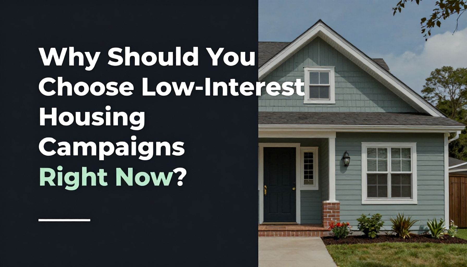 Neden Şimdi Düşük Faizli Konut Kampanyalarını Seçmelisiniz?*