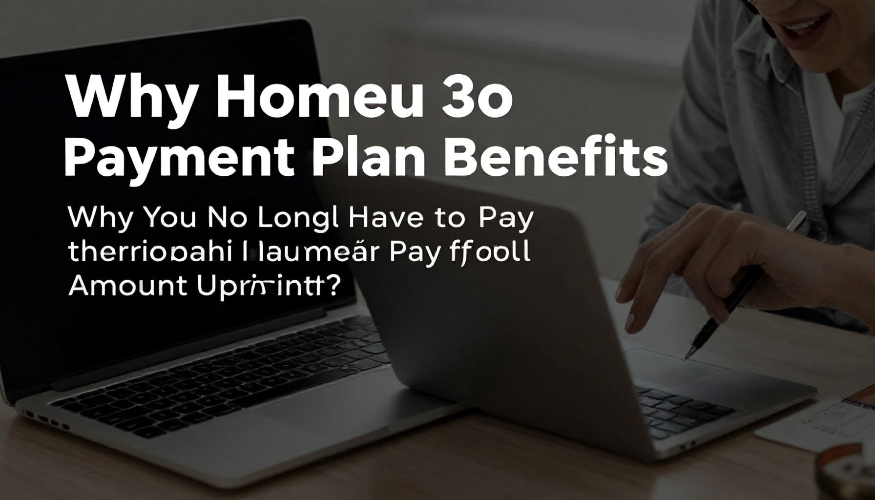 Ödeme Planı Avantajları: Neden Artık Tam Para Ödemek Zorunda Kalmayın?*