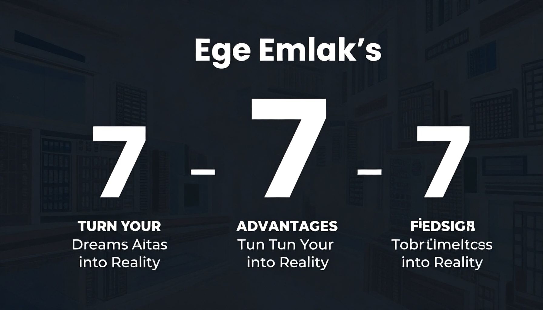 Rüyalarınızı Gerçekleştirmek İçin Ege Emlak'ın 7 Ana Avantajı*