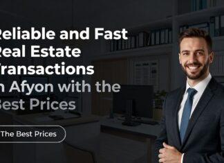 Afyon’da Güvenilir ve Hızlı Emlak İşlemleri ile En İyi Fiyatlar