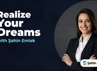 Şahin Emlak ile Rüyalarınızı Gerçekleştirin