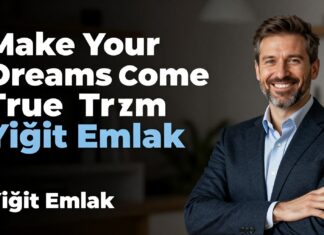 Yiğit Emlak ile Rüyalarınızı Gerçekleştirin