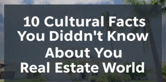 Emlak Dünyasında Bilmediğiniz 10 Kültürel Gerçek 10 Cultural Facts You Didn't Know About the Real Estate World